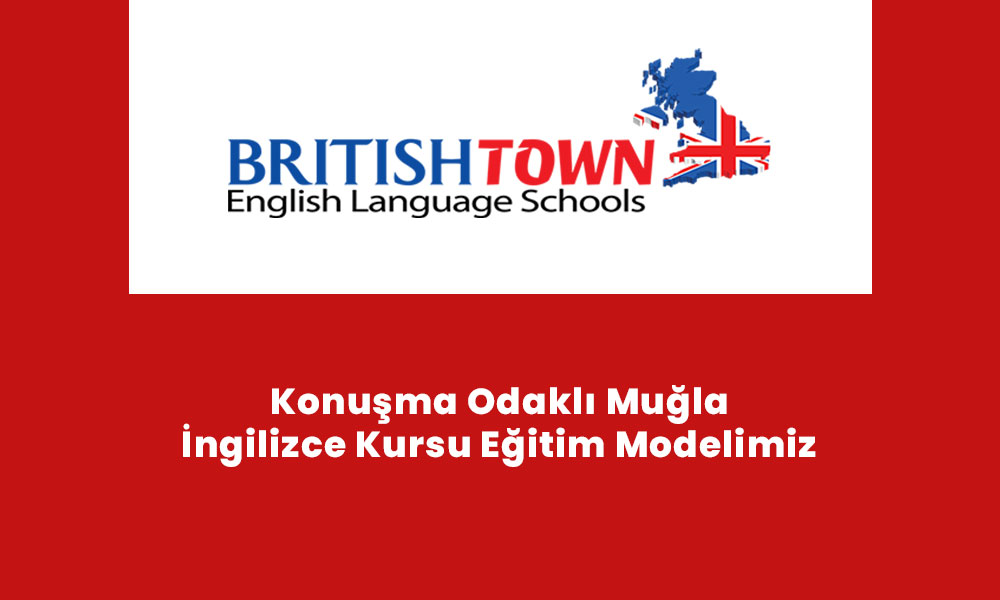 Konuşma Odaklı Muğla İngilizce Kursu Eğitim Modelimiz